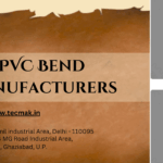 PVC Bend Manufacturers